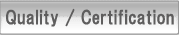 Quality/Certification